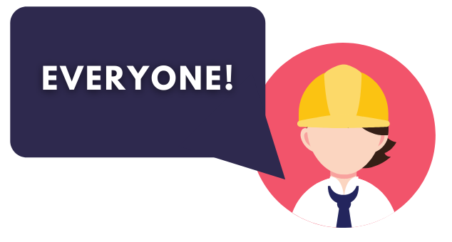 Construction Worker saying "Everyone"